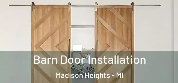  Barn Door Installation Madison Heights - MI