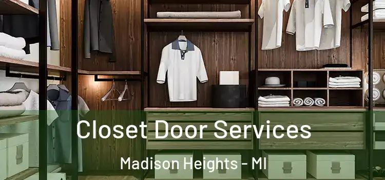  Closet Door Services Madison Heights - MI