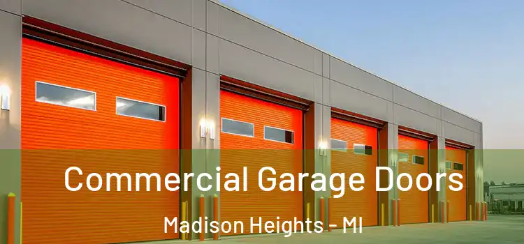  Commercial Garage Doors Madison Heights - MI
