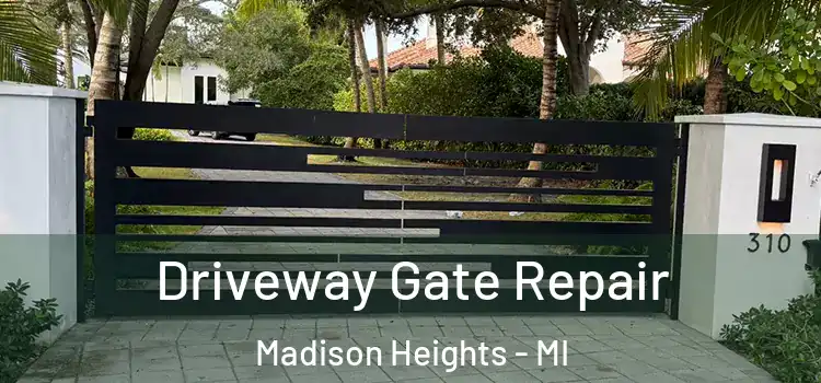  Driveway Gate Repair Madison Heights - MI