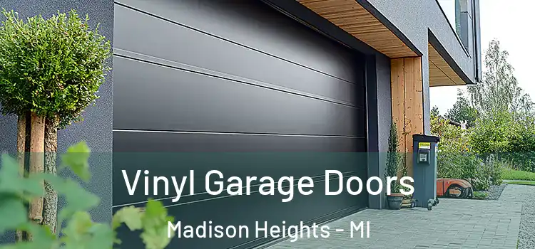  Vinyl Garage Doors Madison Heights - MI